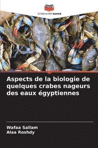 bokomslag Aspects de la biologie de quelques crabes nageurs des eaux gyptiennes