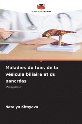 bokomslag Maladies du foie, de la vsicule biliaire et du pancras