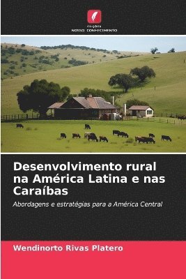 bokomslag Desenvolvimento rural na América Latina e nas Caraíbas