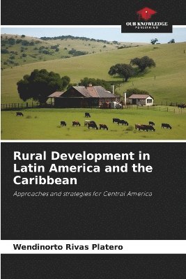 bokomslag Rural Development in Latin America and the Caribbean