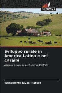 bokomslag Sviluppo rurale in America Latina e nei Caraibi