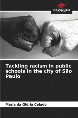 bokomslag Tackling racism in public schools in the city of So Paulo