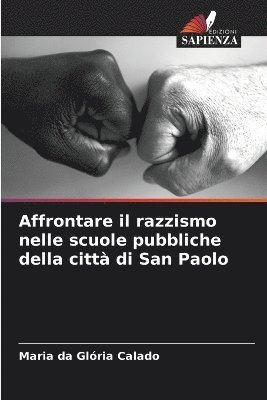 bokomslag Affrontare il razzismo nelle scuole pubbliche della città di San Paolo