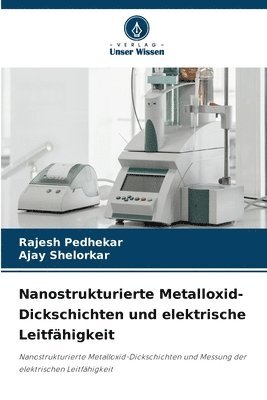 bokomslag Nanostrukturierte Metalloxid-Dickschichten und elektrische Leitfhigkeit