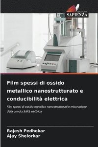 bokomslag Film spessi di ossido metallico nanostrutturato e conducibilit elettrica