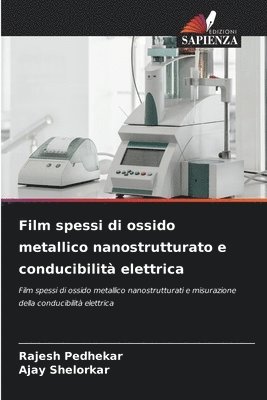 Film spessi di ossido metallico nanostrutturato e conducibilità elettrica