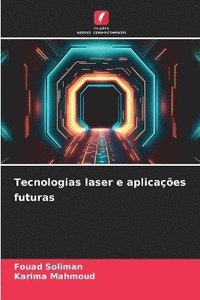 bokomslag Tecnologias laser e aplicaes futuras