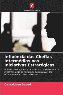 bokomslag Influência das Chefias Intermédias nas Iniciativas Estratégicas
