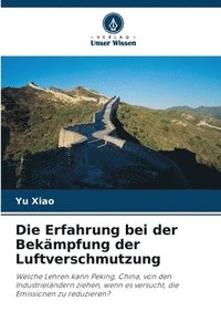 bokomslag Die Erfahrung bei der Bekmpfung der Luftverschmutzung