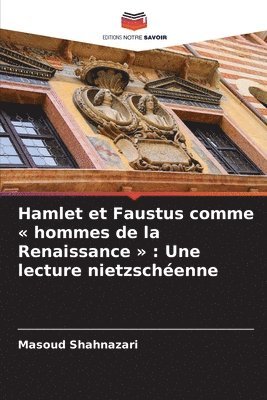 bokomslag Hamlet et Faustus comme hommes de la Renaissance