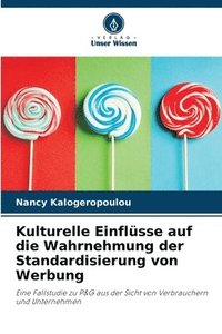 bokomslag Kulturelle Einflsse auf die Wahrnehmung der Standardisierung von Werbung