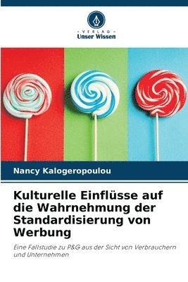 bokomslag Kulturelle Einflüsse auf die Wahrnehmung der Standardisierung von Werbung
