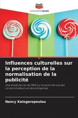 bokomslag Influences culturelles sur la perception de la normalisation de la publicité