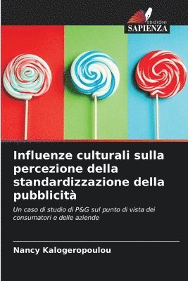 Nancy Kalogeropoulou - Influenze culturali sulla percezione della standardizzazione della pubblicità, Häftad