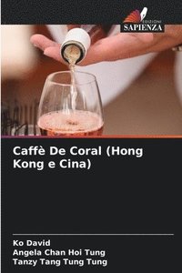 bokomslag Caff De Coral (Hong Kong e Cina)