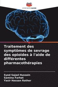 bokomslag Traitement des symptmes de sevrage des opiodes  l'aide de diffrentes pharmacothrapies