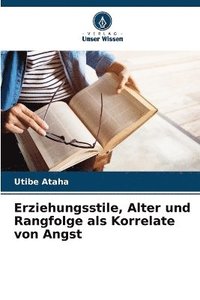 bokomslag Erziehungsstile, Alter und Rangfolge als Korrelate von Angst