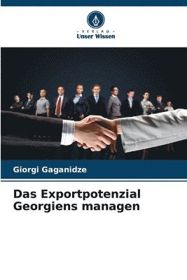 bokomslag Das Exportpotenzial Georgiens managen