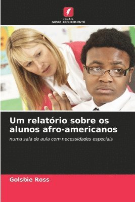 bokomslag Um relatrio sobre os alunos afro-americanos