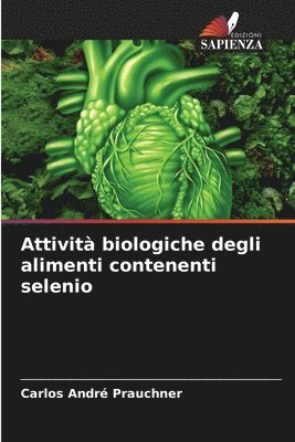 Attività biologiche degli alimenti contenenti selenio
