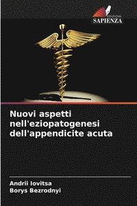 bokomslag Nuovi aspetti nell'eziopatogenesi dell'appendicite acuta