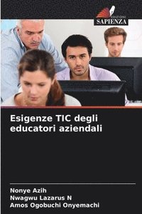 bokomslag Esigenze TIC degli educatori aziendali