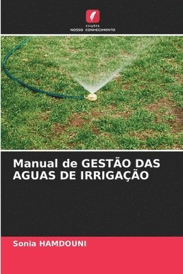 bokomslag Manual de GESTÃO DAS AGUAS DE IRRIGAÇÃO