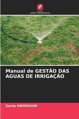 bokomslag Manual de GESTO DAS AGUAS DE IRRIGAO