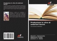 bokomslag Produzione in vitro di embrioni bovini