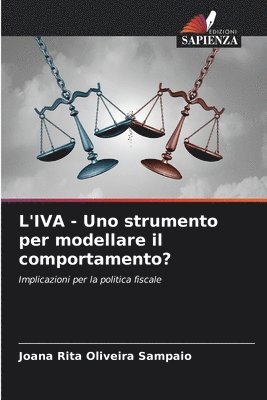 L'IVA - Uno strumento per modellare il comportamento? 1