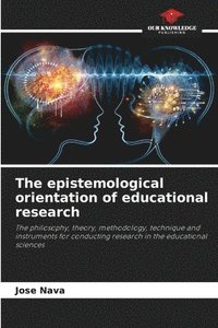 bokomslag The epistemological orientation of educational research