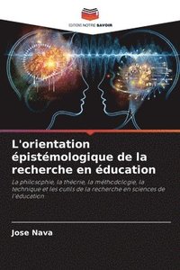 bokomslag L'orientation pistmologique de la recherche en ducation