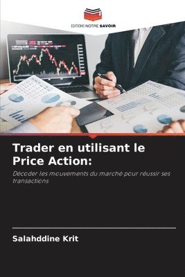 bokomslag Trader en utilisant le Price Action