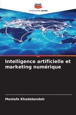 bokomslag Intelligence artificielle et marketing numrique