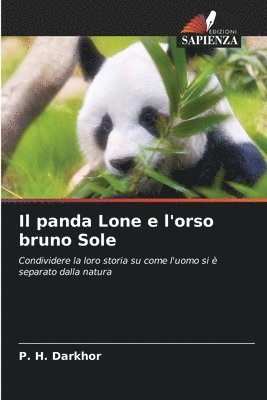 Il panda Lone e l'orso bruno Sole 1