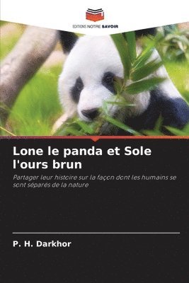 bokomslag Lone le panda et Sole l'ours brun