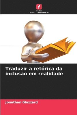 bokomslag Traduzir a retrica da incluso em realidade