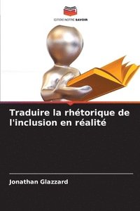 bokomslag Traduire la rhtorique de l'inclusion en ralit