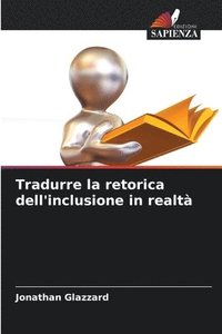 bokomslag Tradurre la retorica dell'inclusione in realt