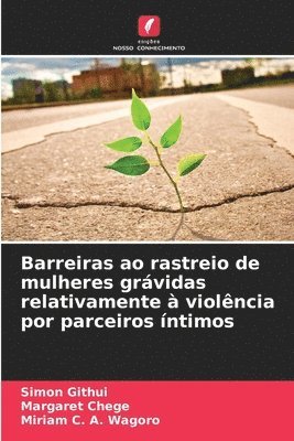 Barreiras ao rastreio de mulheres grvidas relativamente  violncia por parceiros ntimos 1