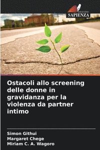 bokomslag Ostacoli allo screening delle donne in gravidanza per la violenza da partner intimo