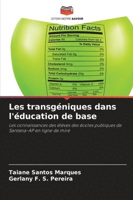 Taiane Santos Marques, Gerlany F S Pereira, Gerlany F. S. Pereira - Les transgéniques dans l'éducation de base, Häftad