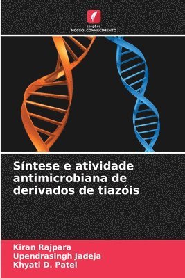 Síntese e atividade antimicrobiana de derivados de tiazóis