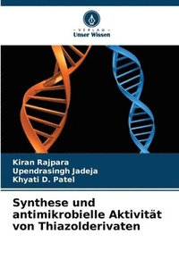 bokomslag Synthese und antimikrobielle Aktivitt von Thiazolderivaten