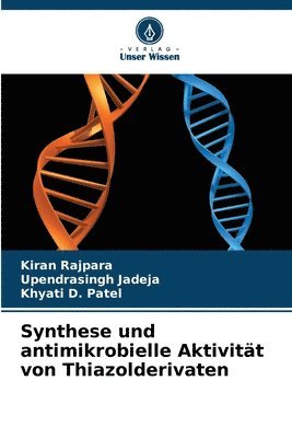 Synthese und antimikrobielle Aktivität von Thiazolderivaten