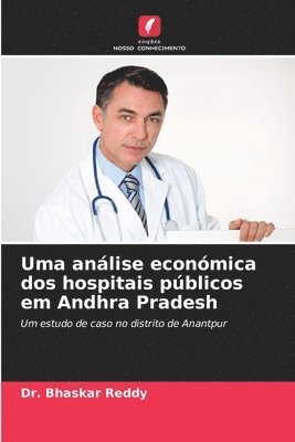 bokomslag Uma anlise econmica dos hospitais pblicos em Andhra Pradesh