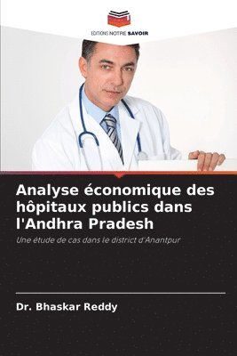 bokomslag Analyse économique des hôpitaux publics dans l'Andhra Pradesh