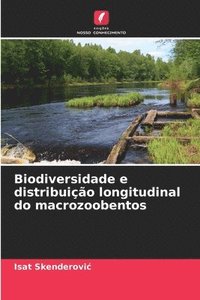 bokomslag Biodiversidade e distribuio longitudinal do macrozoobentos