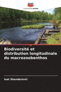 bokomslag Biodiversit et distribution longitudinale du macrozoobenthos