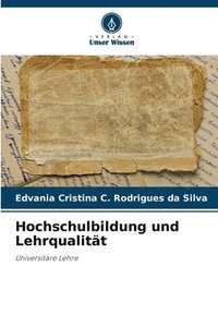 bokomslag Hochschulbildung und Lehrqualitt